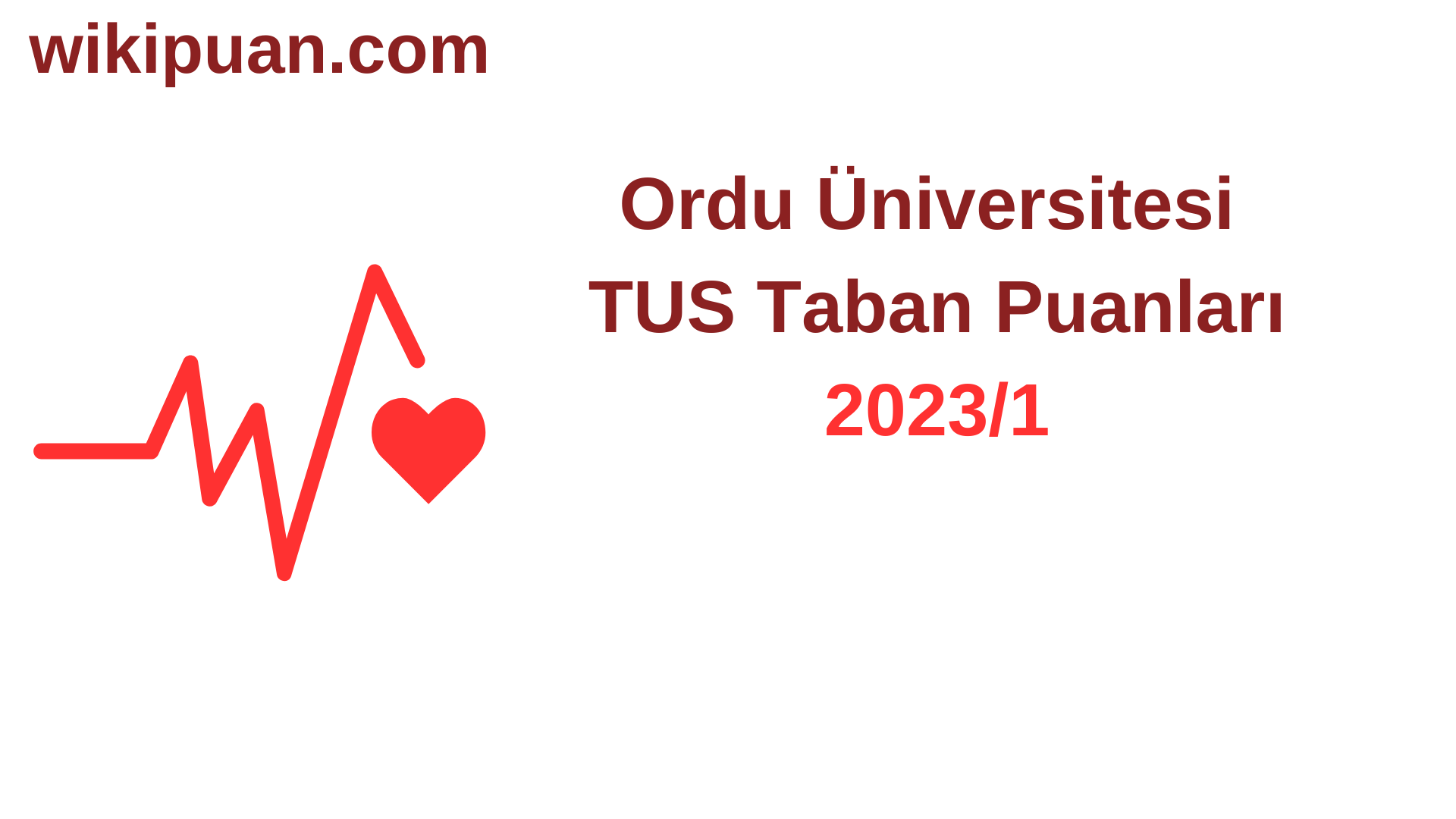 TUS 2023-1. Dönem Ordu Üniversitesi Taban Puanları