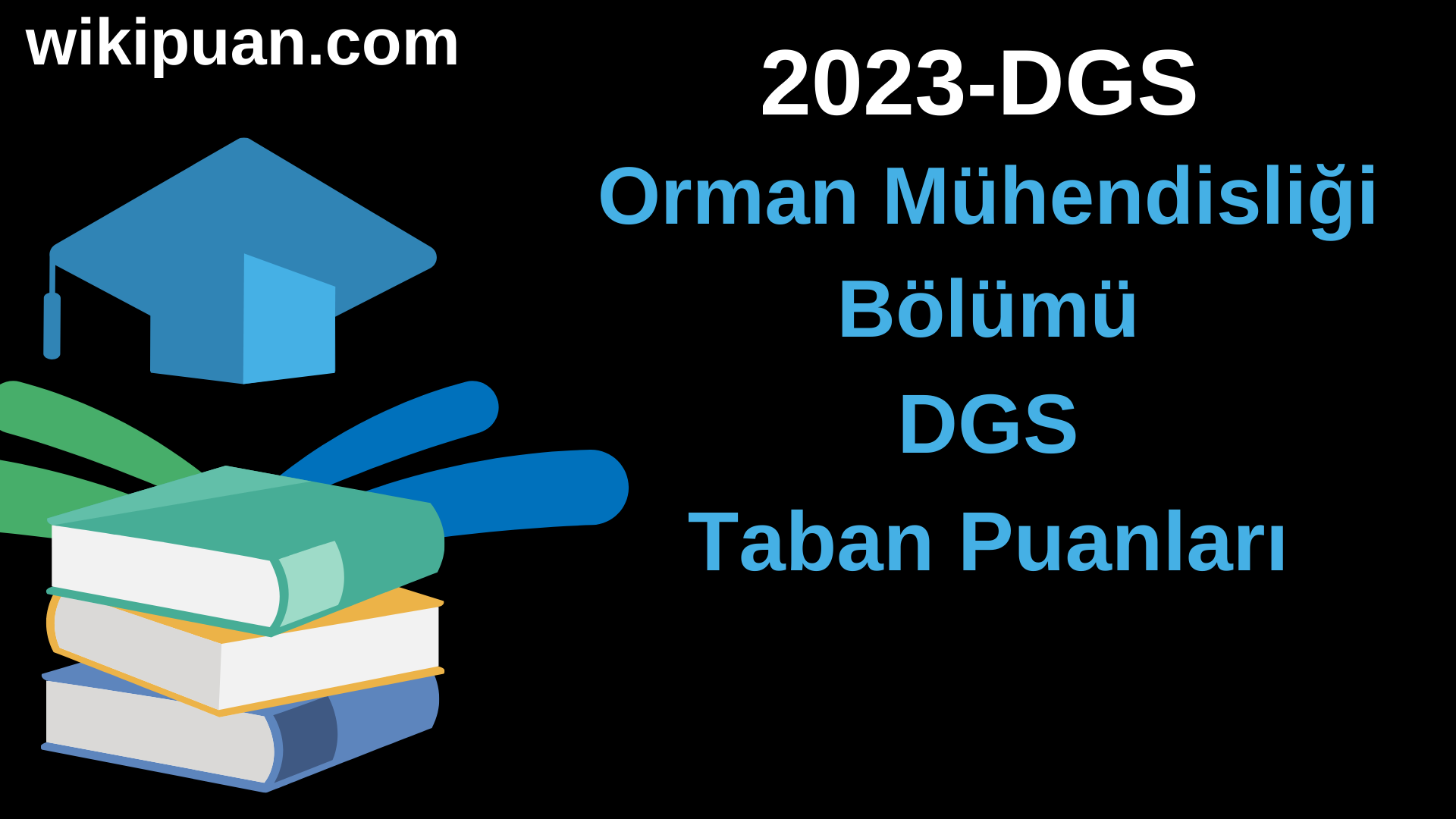 Orman Mühendisliği 2023 DGS Taban Puanları & Kontenjanları