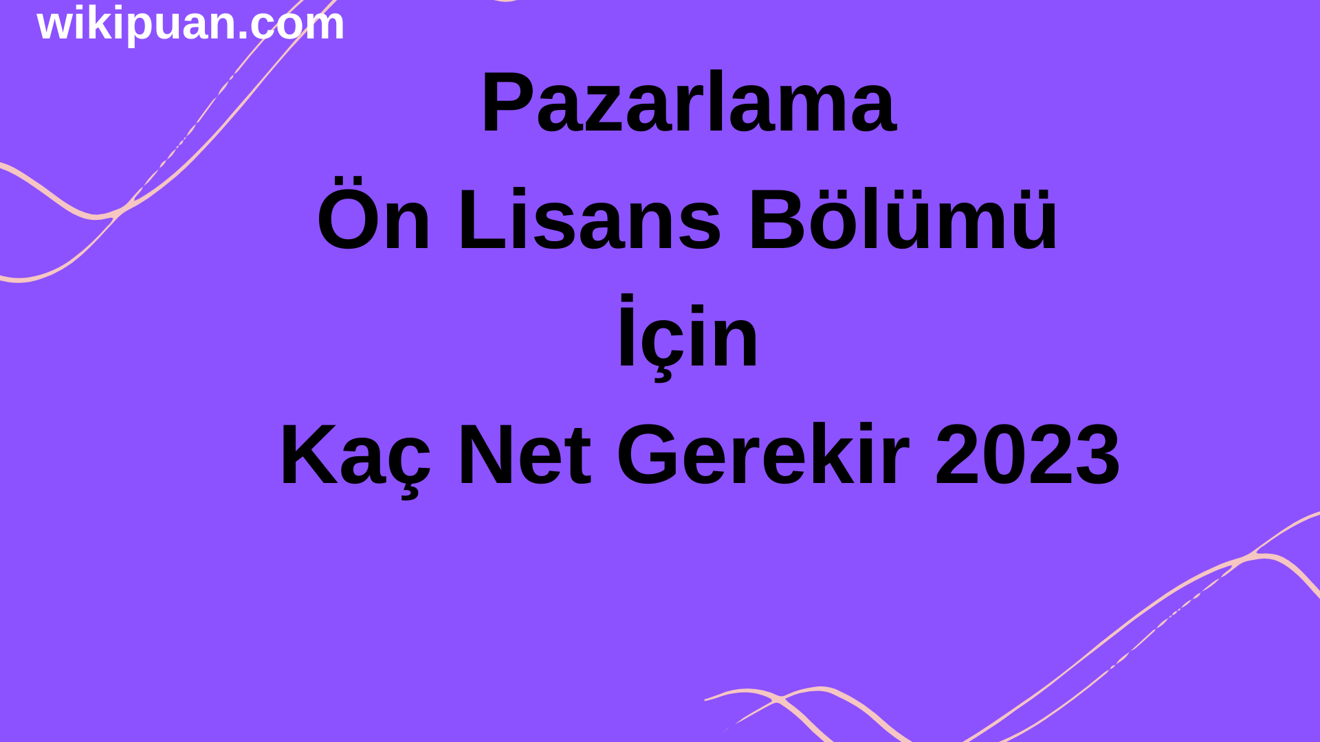 Pazarlama Ön Lisans Bölümü İçin Kaç Net Gerekir 2023