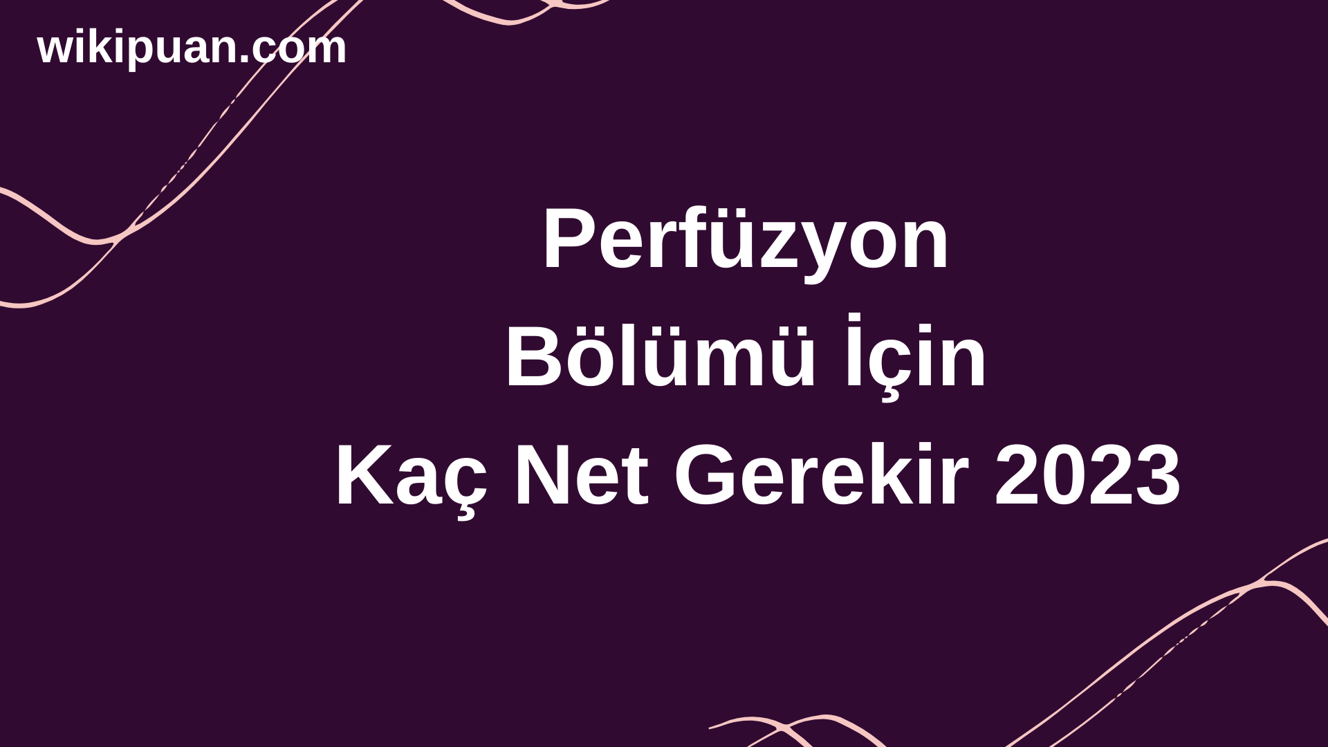Perfüzyon Bölümü İçin Kaç Net Gerekir 2023