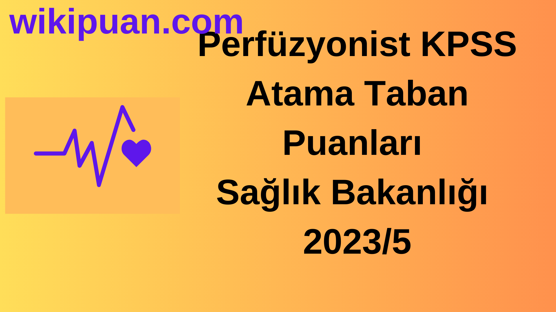 Perfüzyonist KPSS Atama Taban Puanları 2023