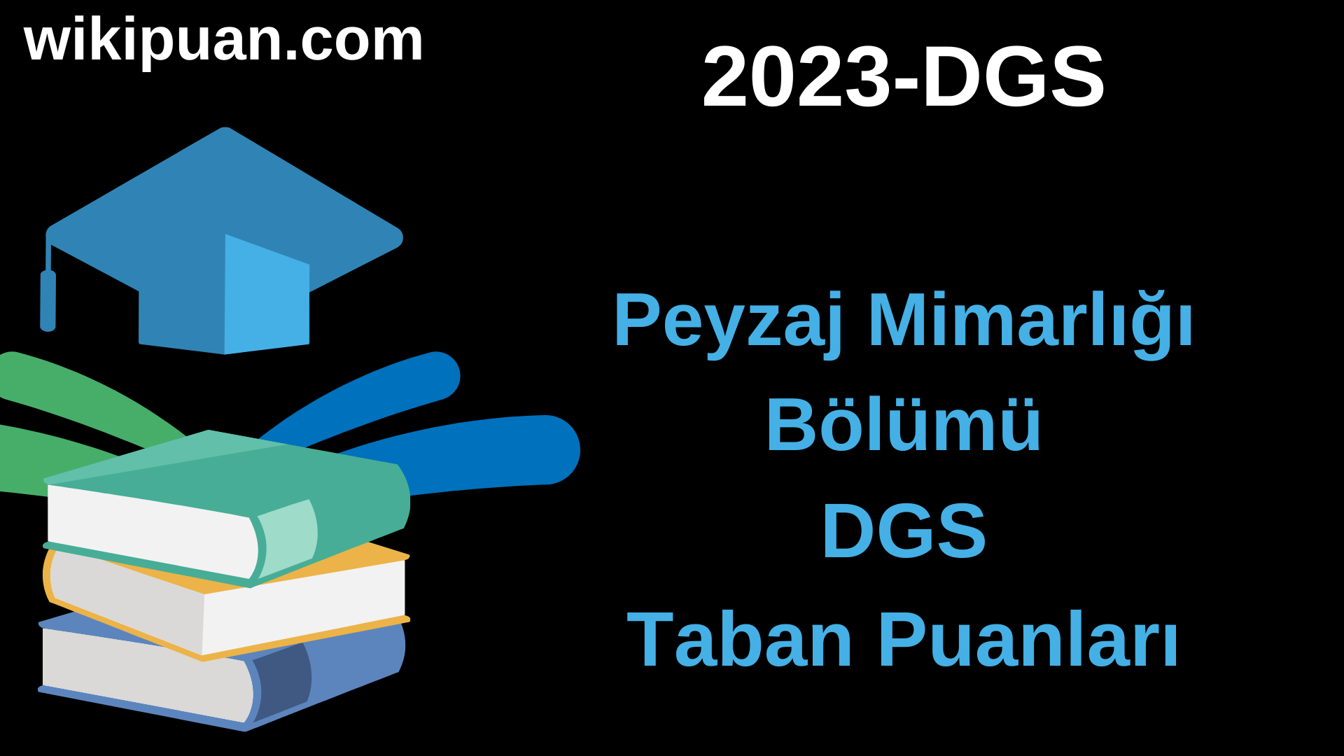 Peyzaj Mimarlığı 2023 DGS Taban Puanları & Kontenjanları