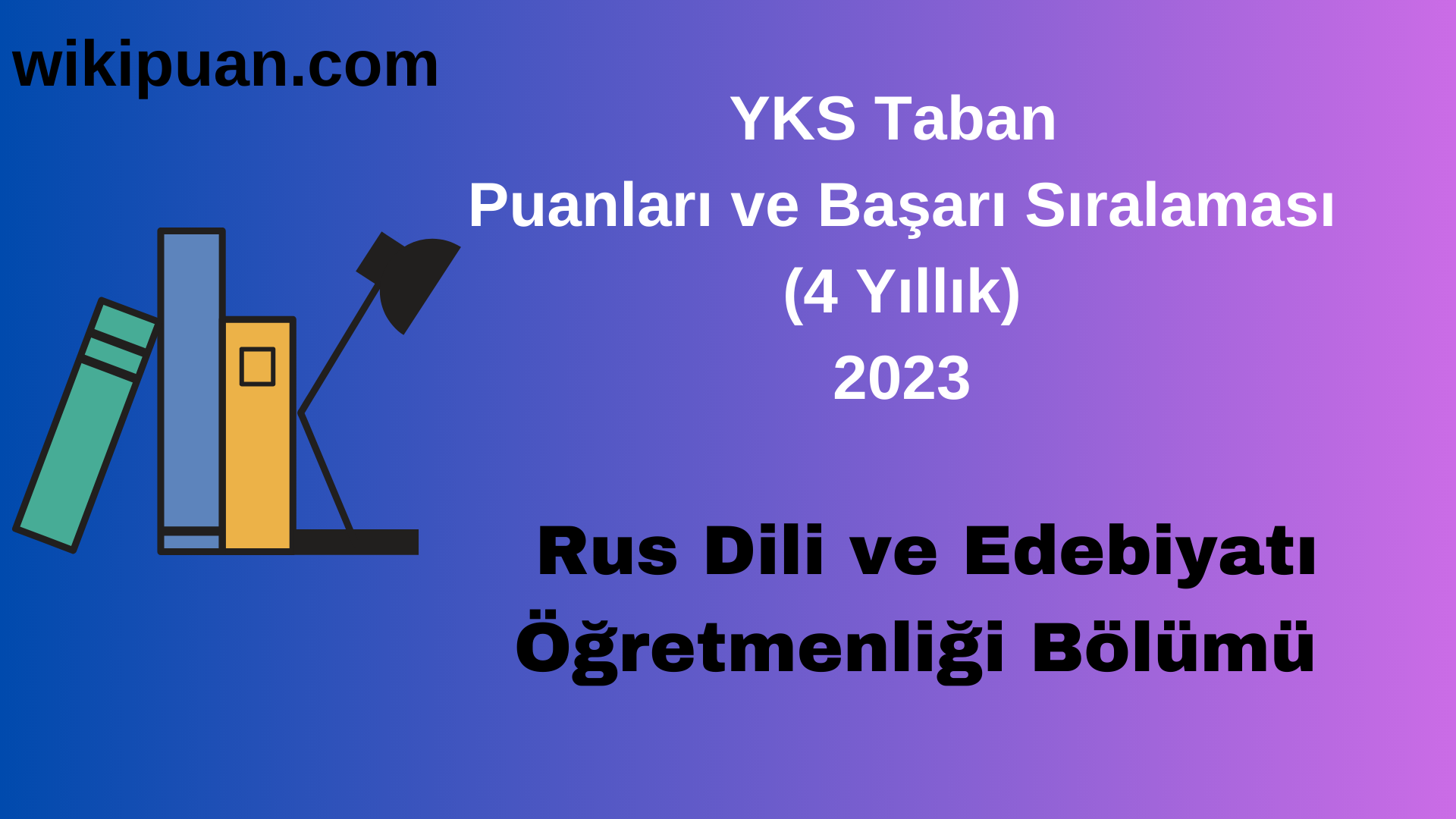 Rus Dili ve Edebiyatı Öğretmenliği Rus Dili ve Edebiyatı Öğretmenliği