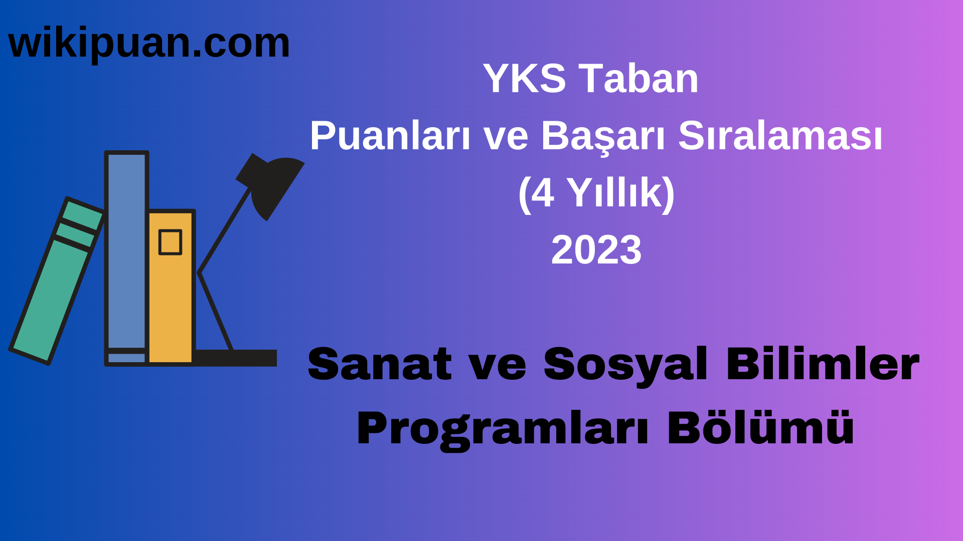 Sanat ve Sosyal Bilimler Programları Bölümü 2023 Taban Puan & Taban Başarı Sırası