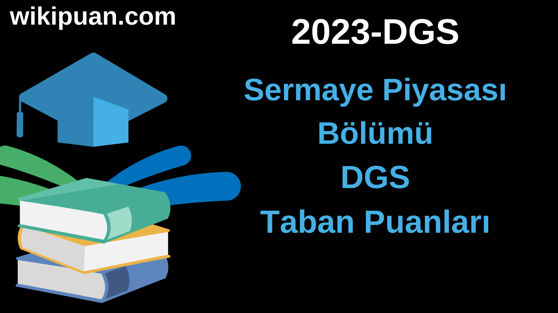 Sermaye Piyasası 2023 DGS Taban Pusnları & Kontenjanları