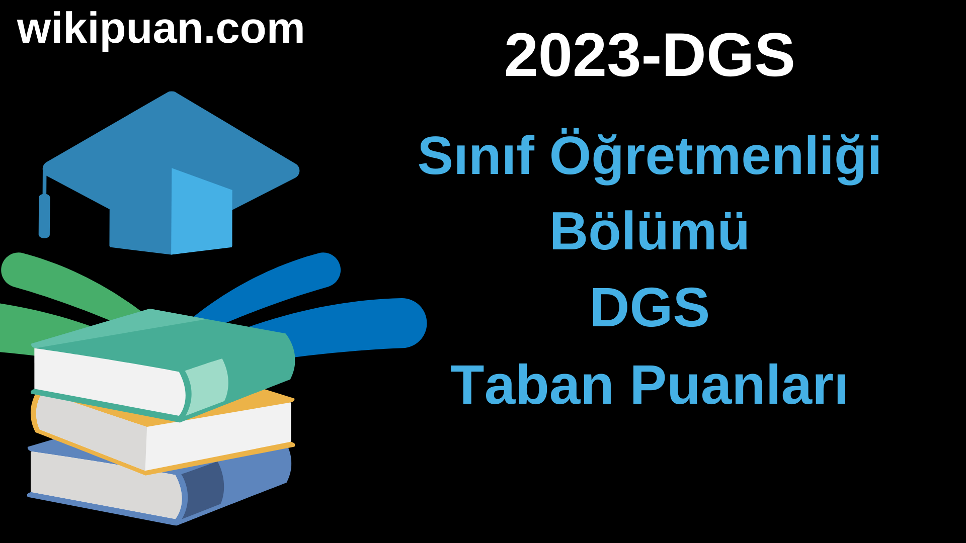 Sınıf Öğretmenliği 2023 DGS Taban Puanları & Kontenjanları