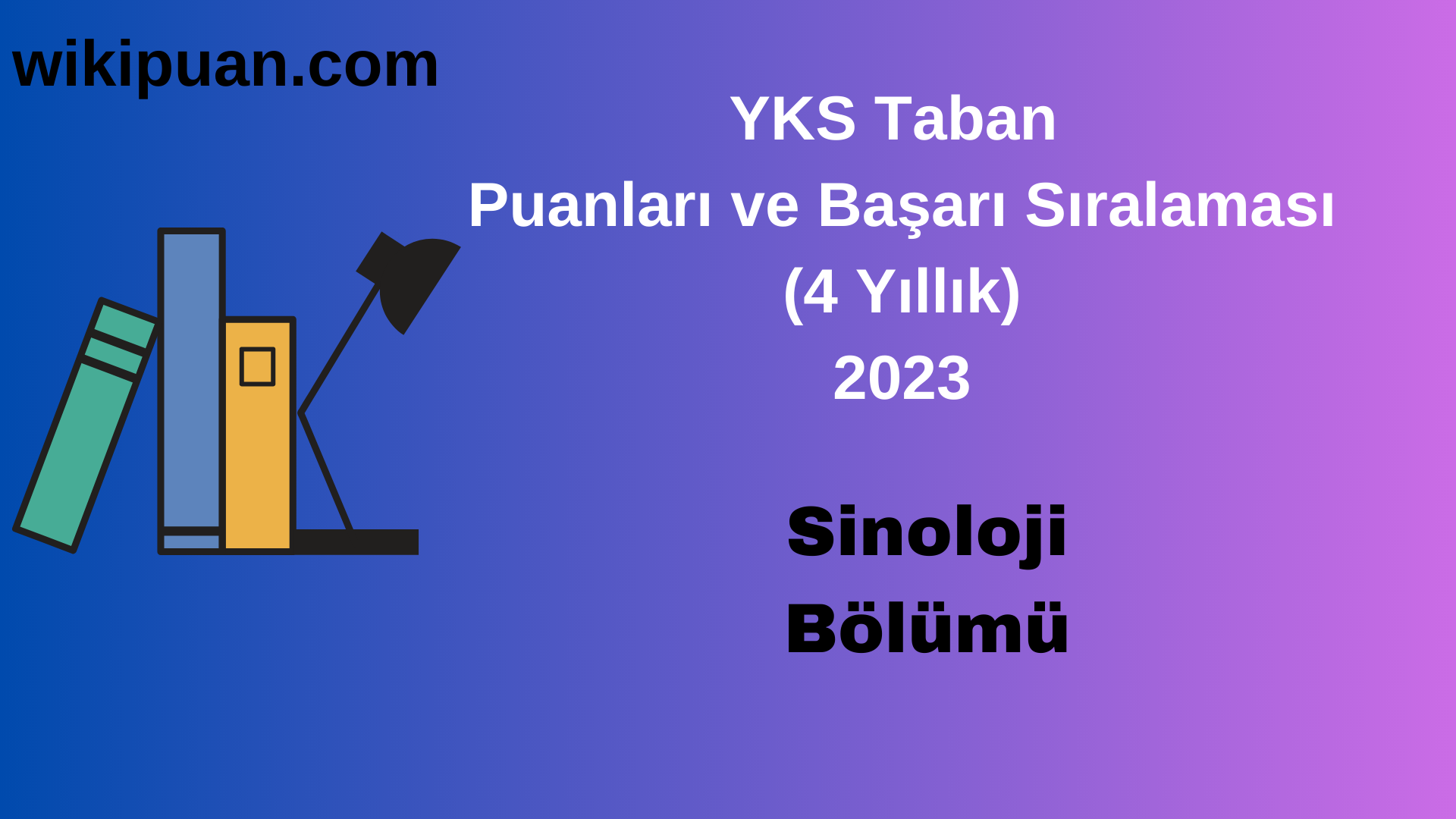 Sinoloji Bölümü 2023 Taban Puan & Taban Başarı Sırası