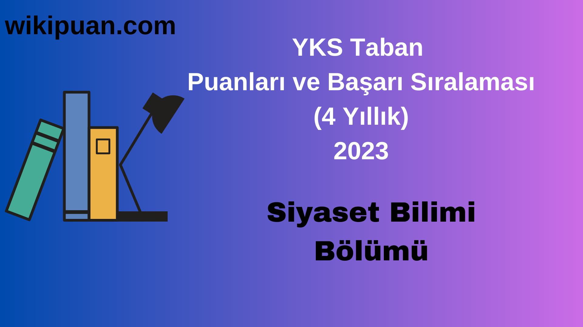 Siyaset Bilimi Bölümü 2023 Taban Puan & Taban Başarı Sırası