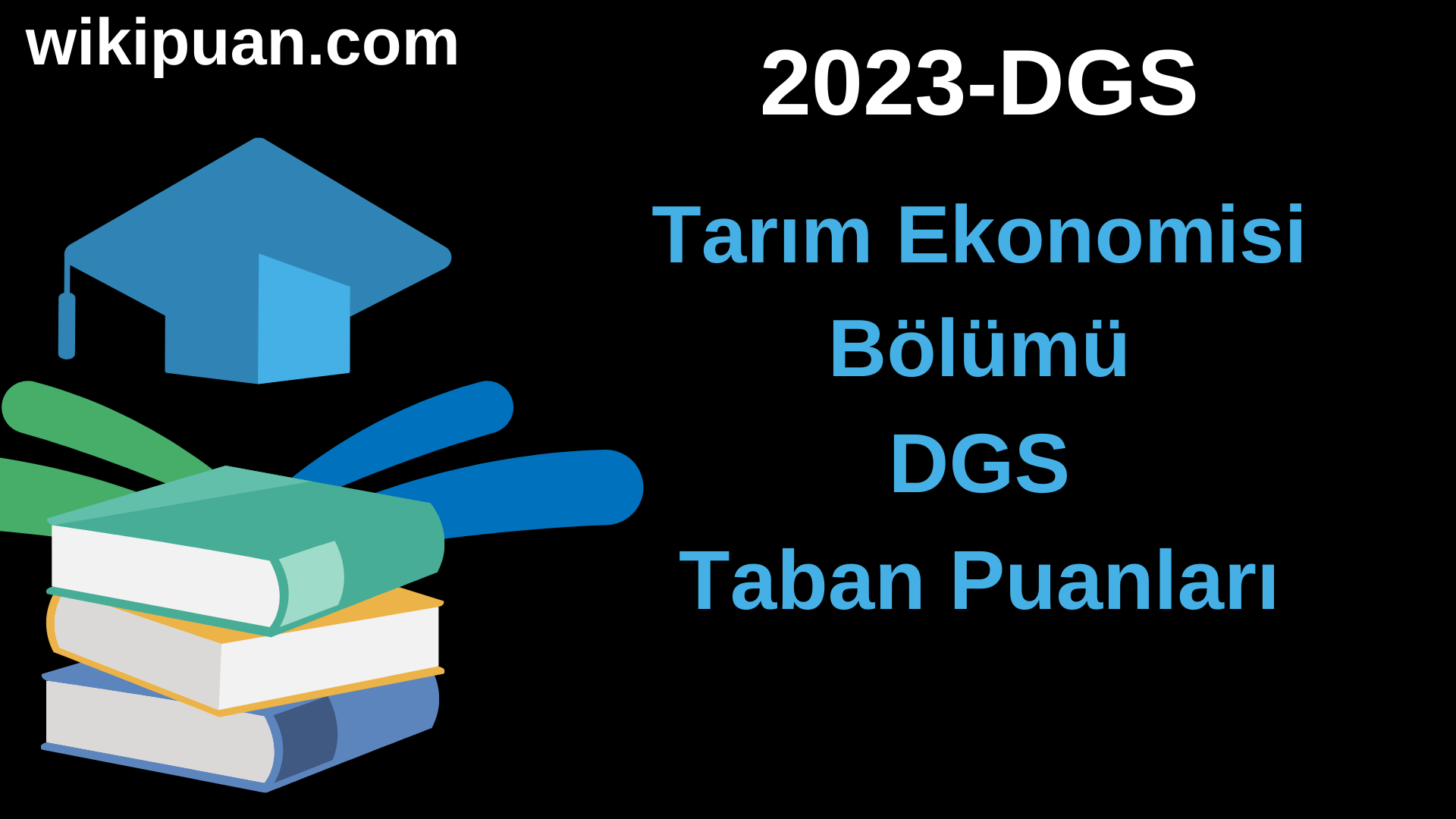 Tarım Ekonomisi 2023 DGS Taban Puanları & Kontenjanları