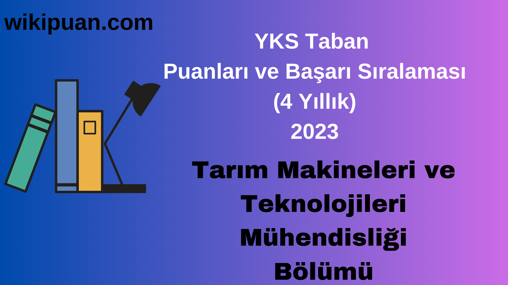 Tarım Makineleri ve Teknolojileri Mühendisliği Bölümü 2023 Taban Puan & Taban Başarı Sırası