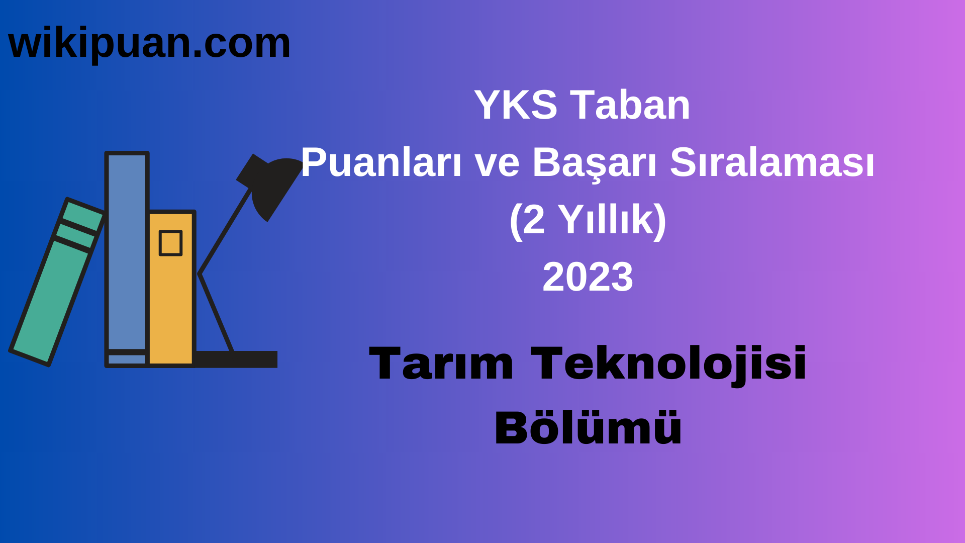 Tarım Teknolojisi Bölümü 2023 Taban Puan & Taban Başarı Sırası