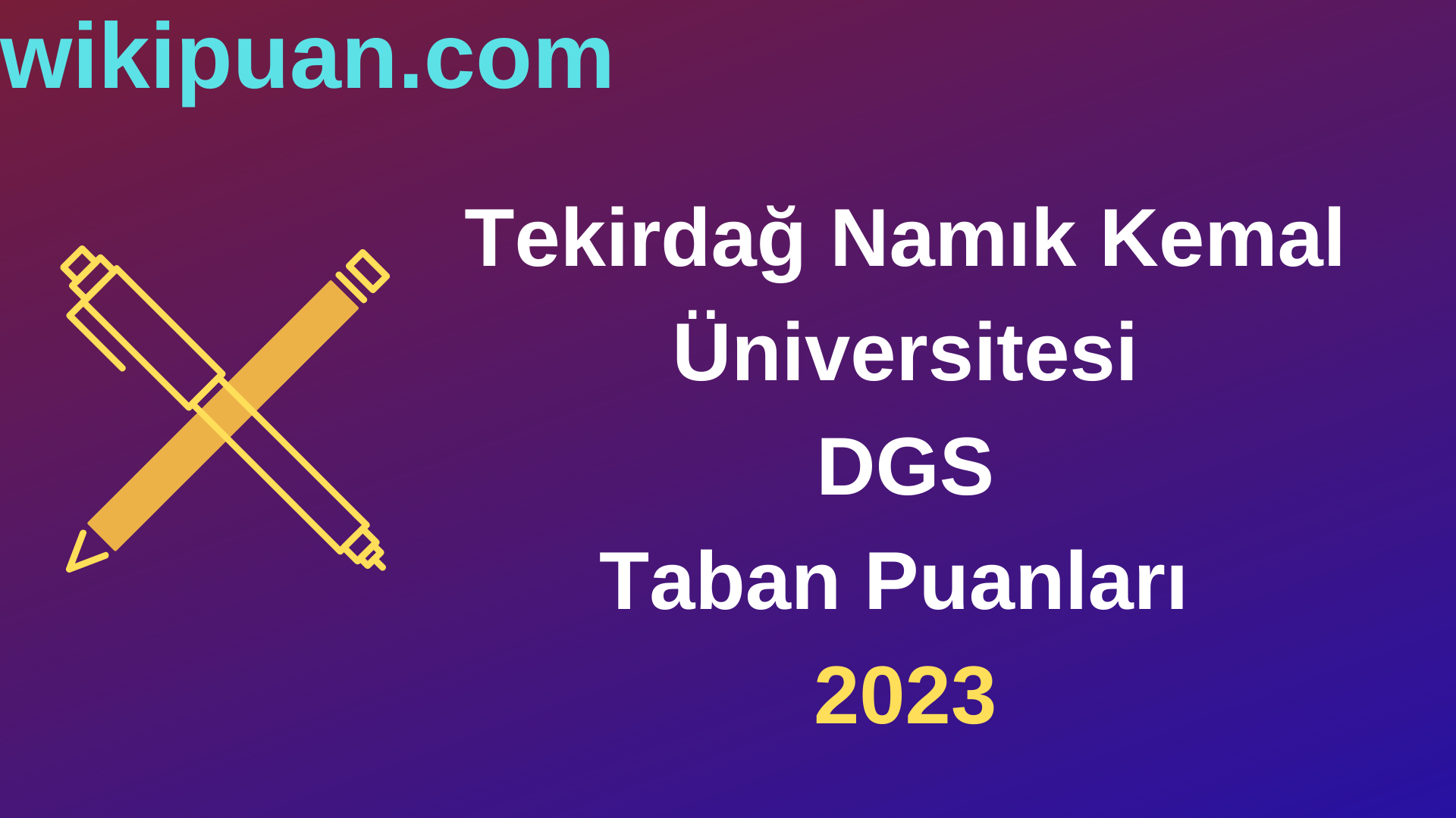 Tekirdağ Namık Kemal Üniversitesi DGS 2023 Taban Puanları-Kontenjanları