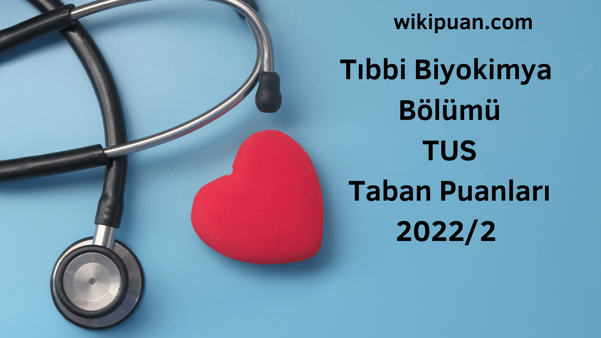 Tıbbi Biyokimya TUS Taban Puanları 2022 2.Dönem Verileri