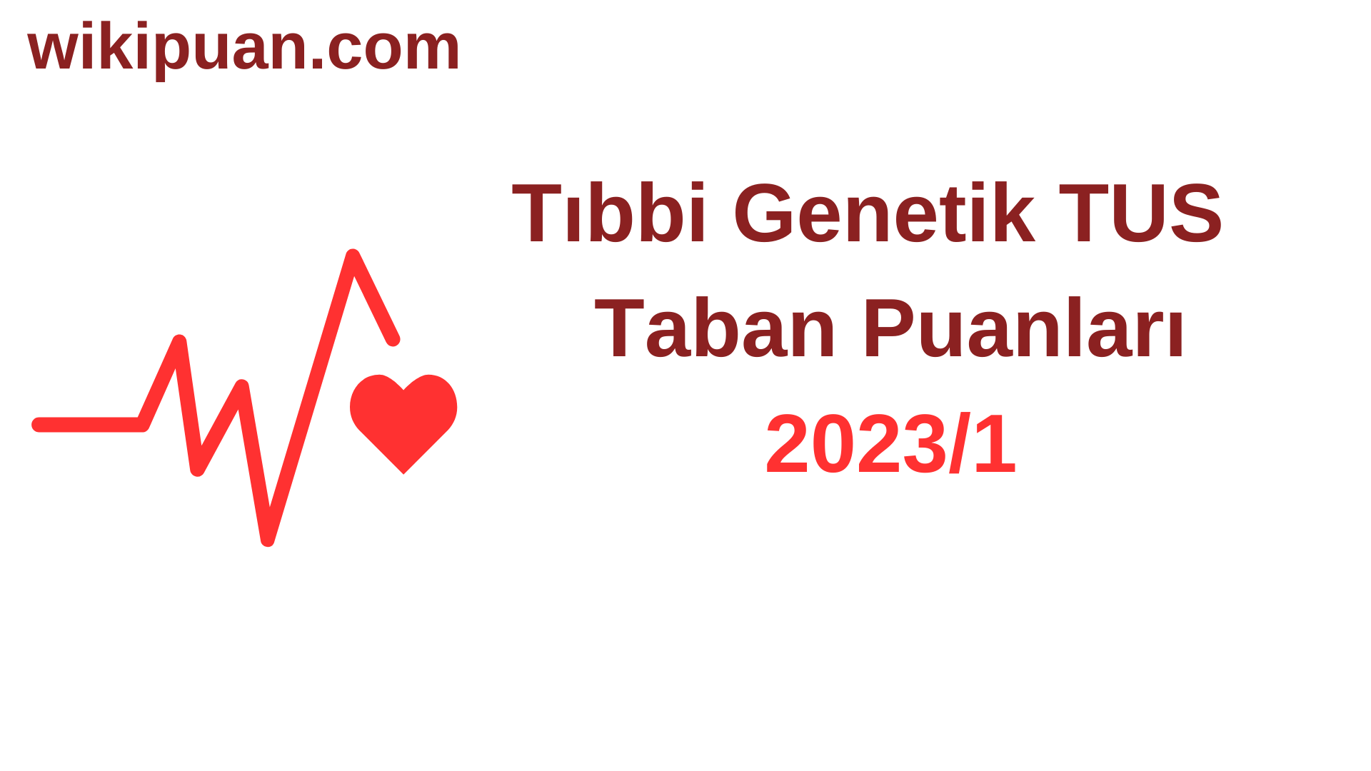 Tıbbi Genetik TUS Taban Puanları 2023/1. Dönem
