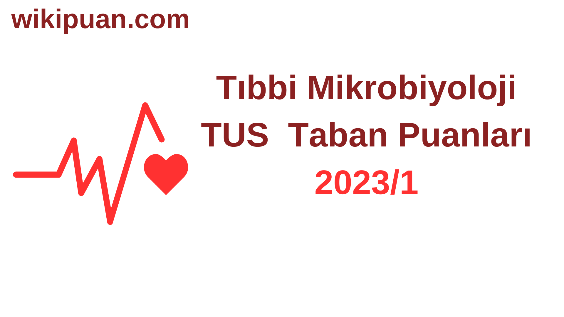 Tıbbi Mikrobiyoloji TUS Taban Puanları 2023/1. Dönem