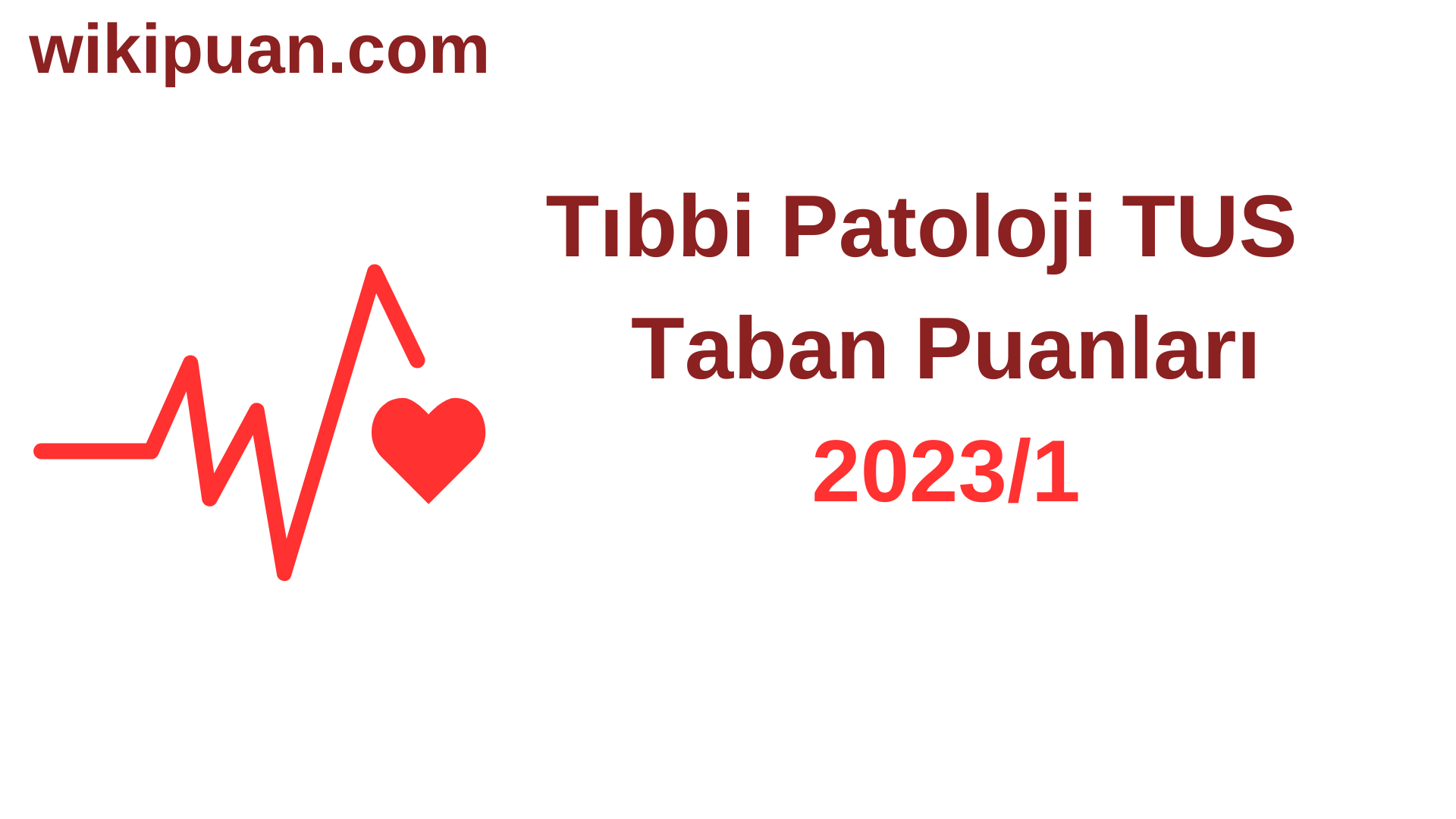 Tıbbi Patoloji TUS Taban Puanları 2023/1. Dönem