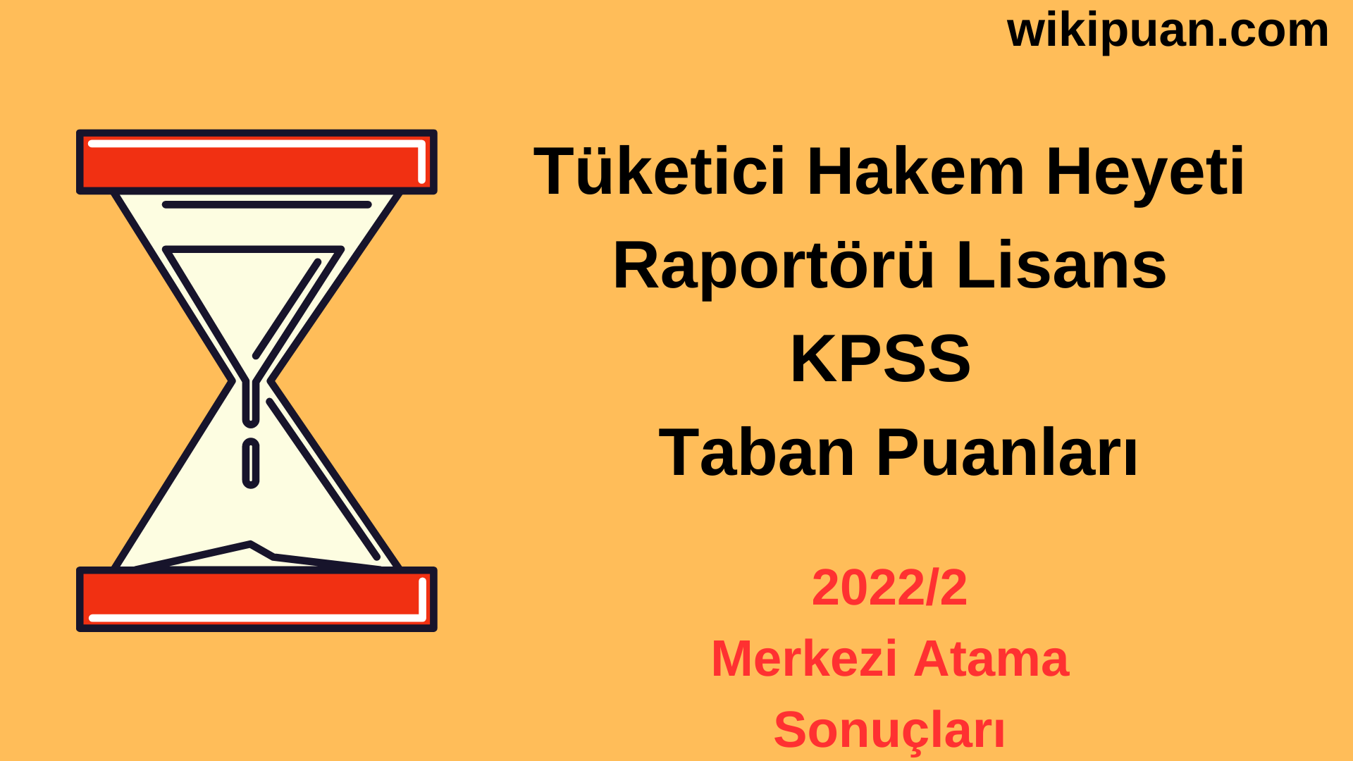 Tüketici Hakem Heyeti Raportörü KPSS Atama Taban Puanları 2022/2