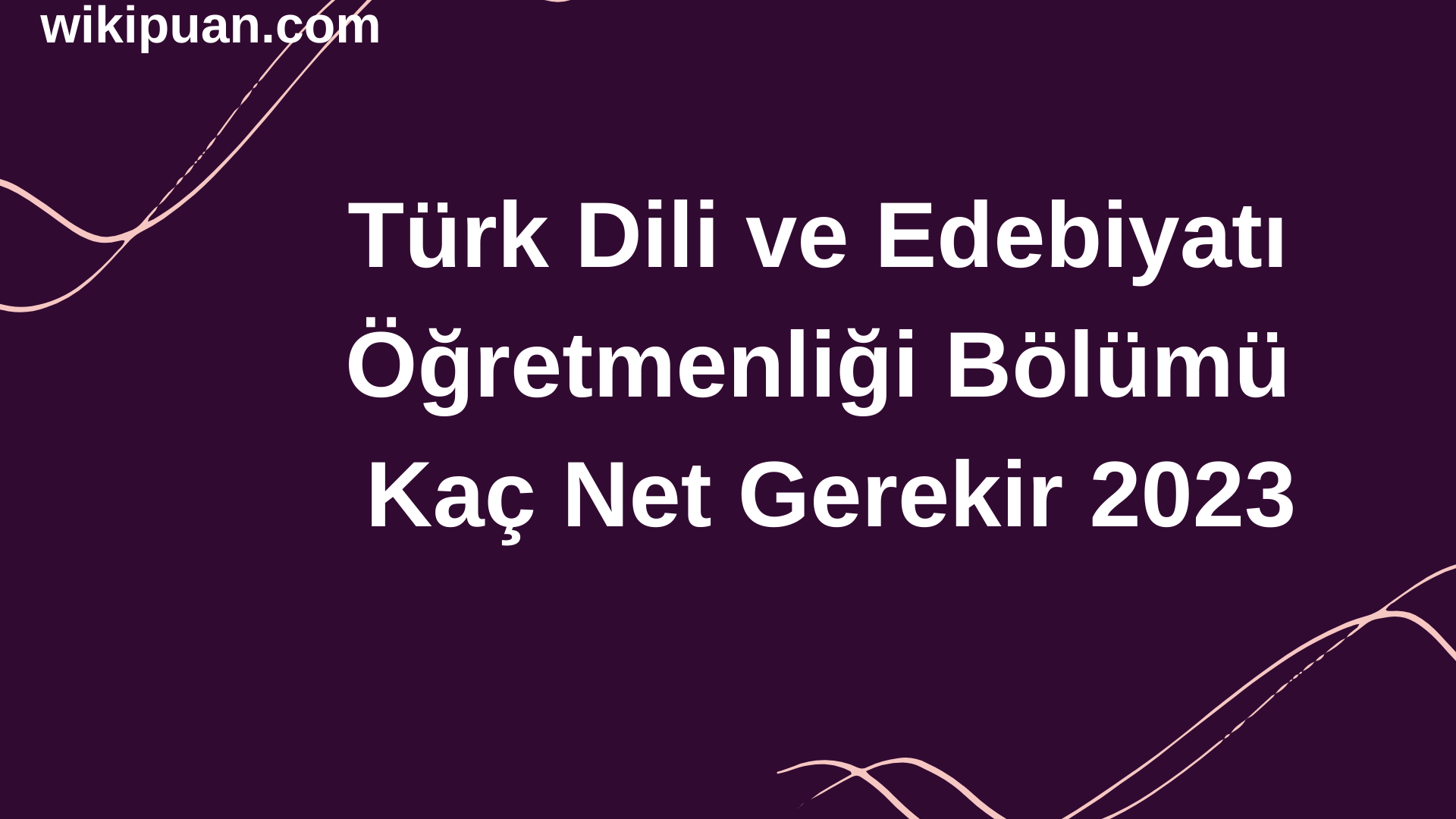 Türk Dili ve Edebiyatı Öğretmenliği Türk Dili ve Edebiyatı Öğretmenliği