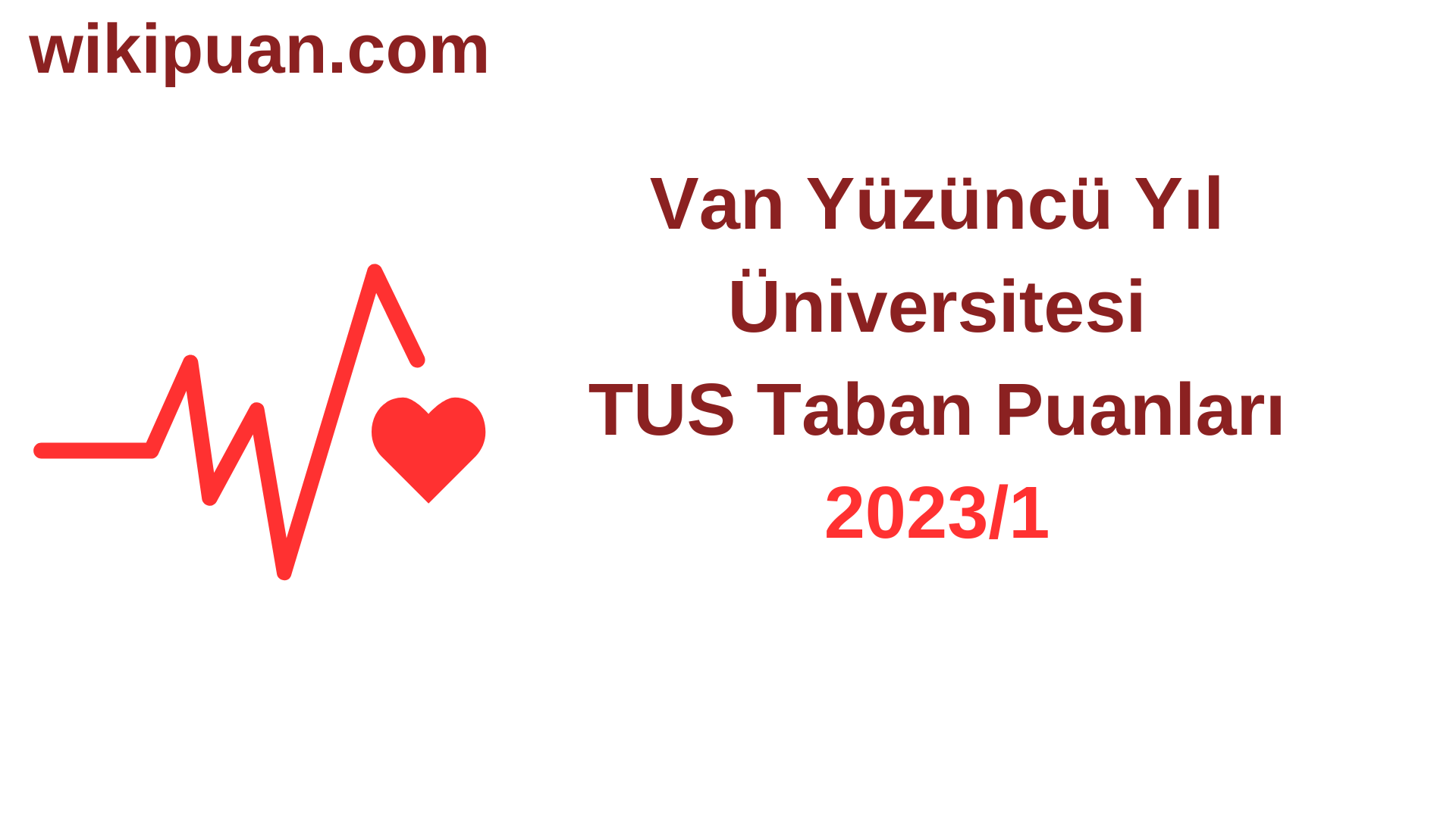 TUS 2023-1. Dönem Van Yüzüncü Yıl Üniversitesi Taban Puanları