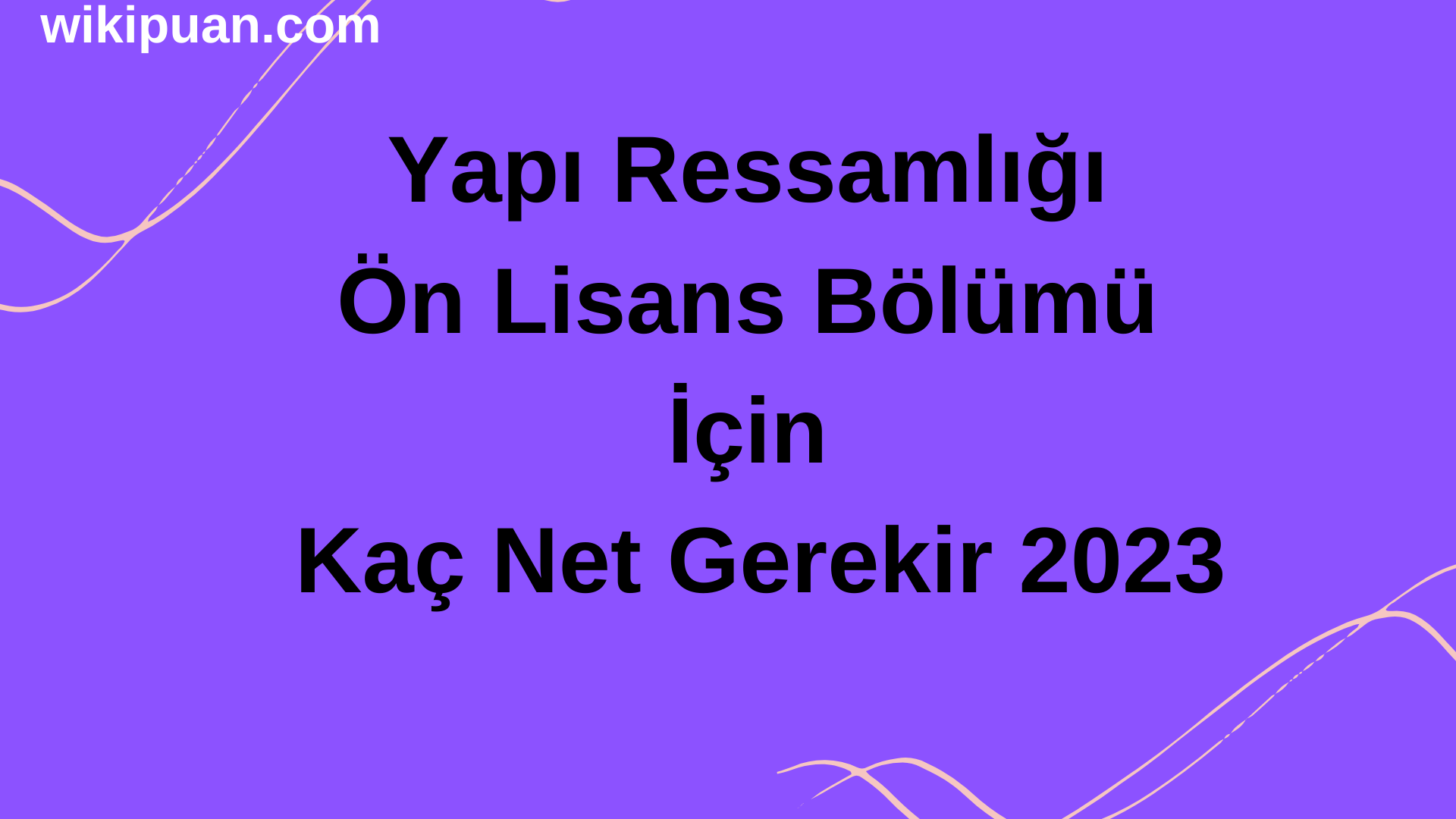 Yapı Ressamlığı Ön Lisans Bölümü İçin Kaç Net Gerekir 2023