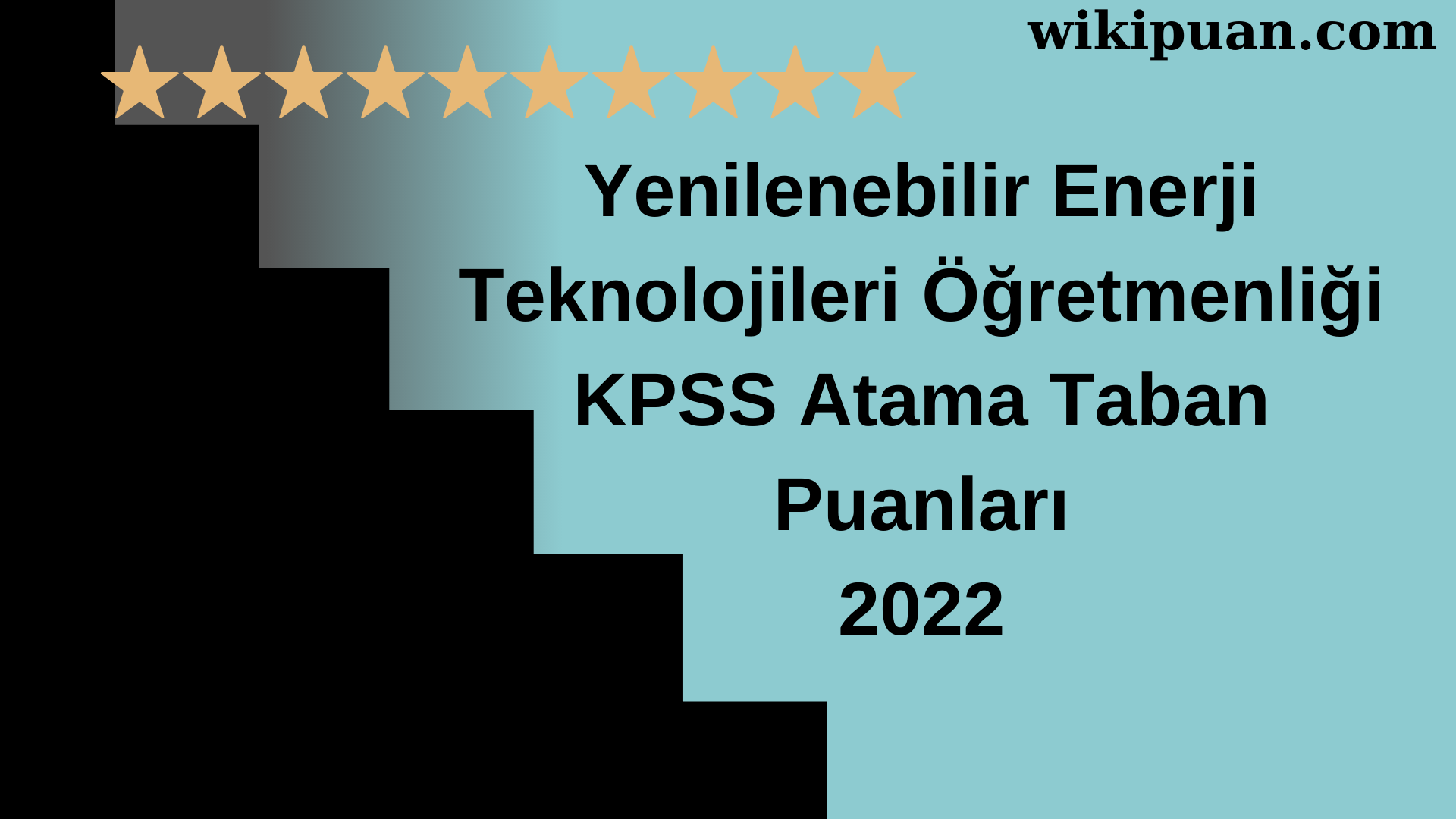 Yenilenebilir Enerji Teknolojileri Öğretmenliği KPSS Atama Taban Puanları Temmuz 2022-MEB