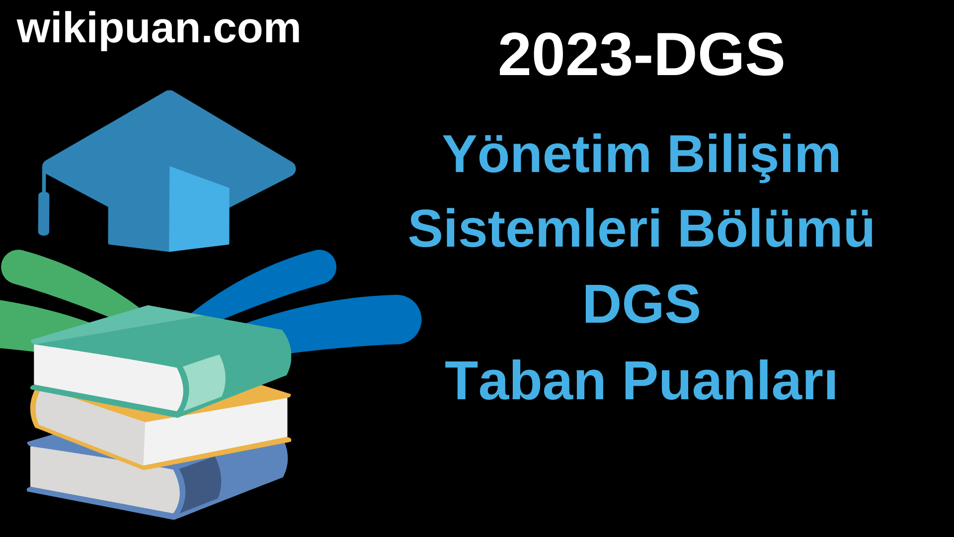 Yönetim Bilişim Sistemleri 2023 DGS Taban Puanları & Kontenjanları
