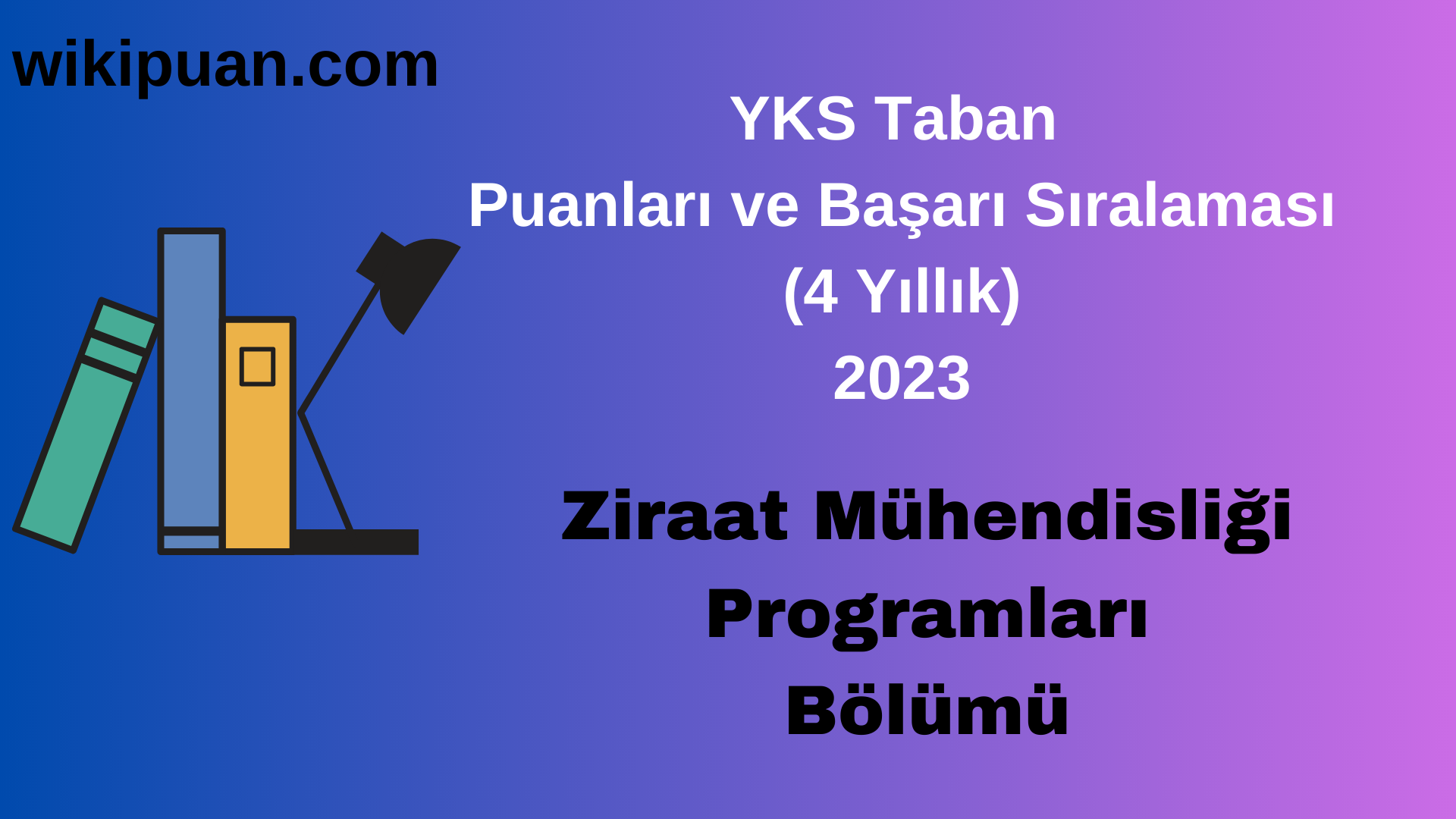 Ziraat Mühendisliği Programları Bölümü 2023 Taban Puan & Taban Başarı Sırası