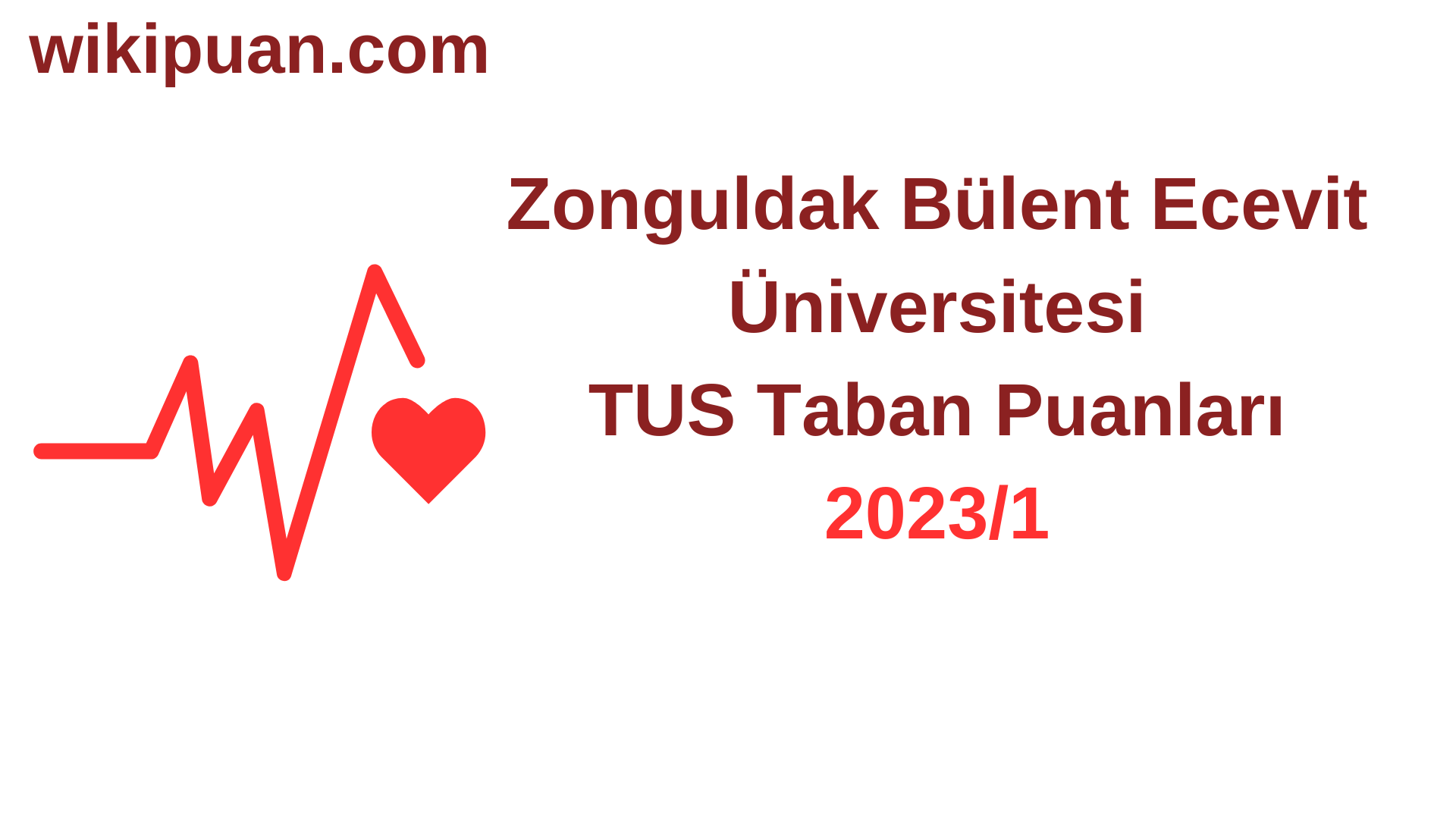 TUS 2023-1. Dönem Zonguldak Bülent Ecevit Üniversitesi Taban Puanları