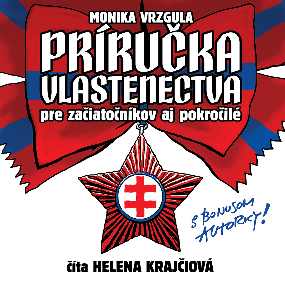 Príručka vlastenectva pre začiatočníkov aj pokročilé