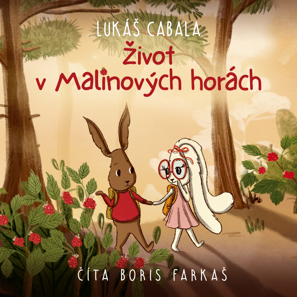 Život v Malinových horách
