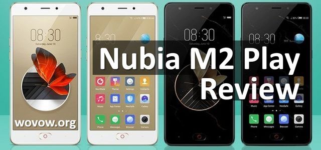 Review ZTE Nubia M2 Play - Budget phone with Stylish design: price, release date, specifications