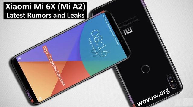 Xiaomi Mi 6X (Mi A2): Everything You Want To Ask - Price, Release Date, Photos, Specs