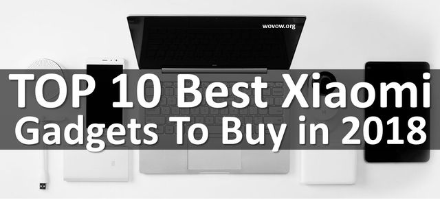 TOP 10 Most Interesting Gadgets from Xiaomi in 2018