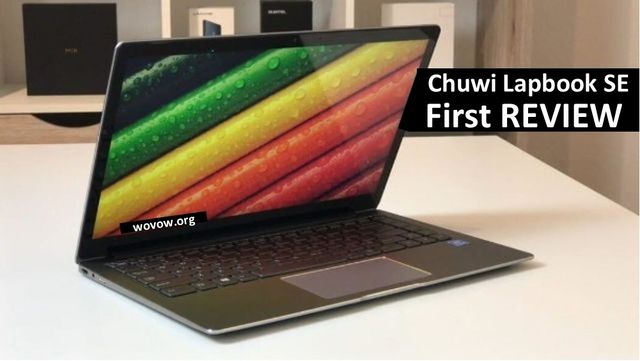 Chuwi Lapbook SE First REVIEW: Is It Better Than MacBook Air?