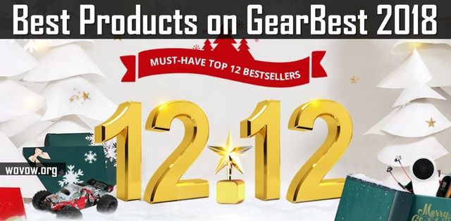 12.12 Must-Have TOP 12 Bestsellers: GearBest Best Products of 2018!