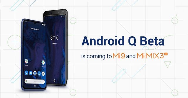Which Xiaomi smartphones will get Android 10 Q?