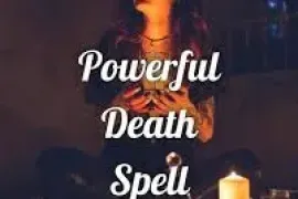 WORLD FAMOUS +256741372197 DEATH SPELLS CASTER VOODO REVENGE