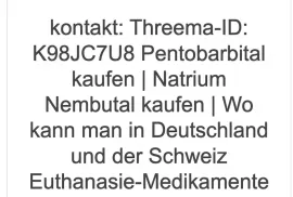 Threema-ID K98JC7U8 Natrium Pentobarbital Schweiz Bestellen