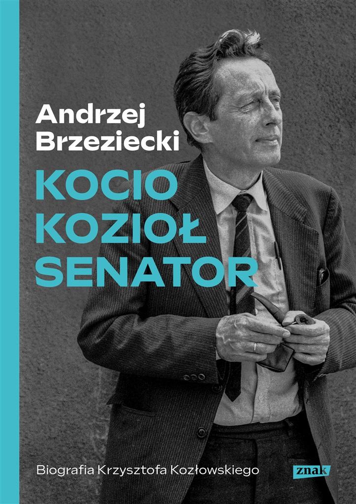 Kocio, Kozioł, Senator. Biografia Krzysztofa Kozło