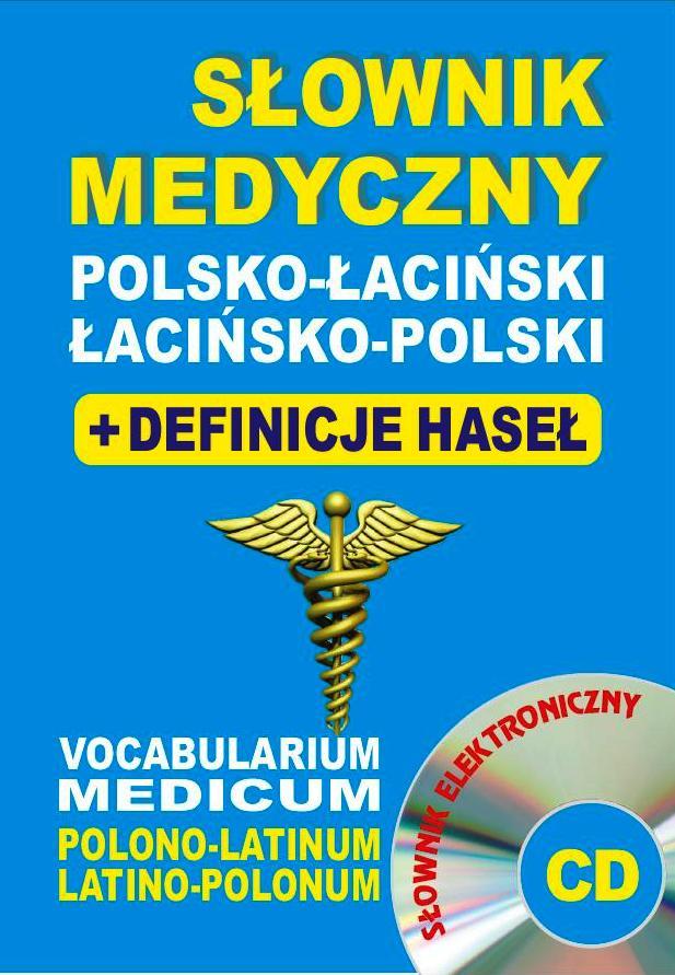 Słownik medyczny polsko-łaciński łacińsko-pol + CD