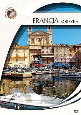 Podróże marzeń. Francja Korsyka