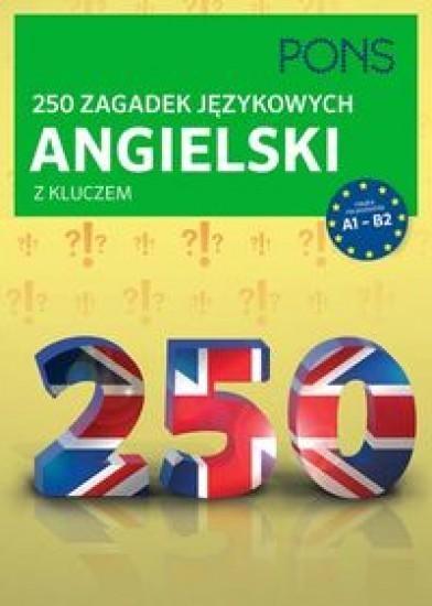 250 zagadek językowych. Angielski PONS