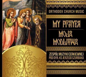 Orthodox Choir - Moja modlitwa SOLITON