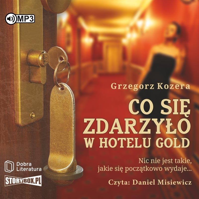 Co się zdarzyło w hotelu Gold audiobook