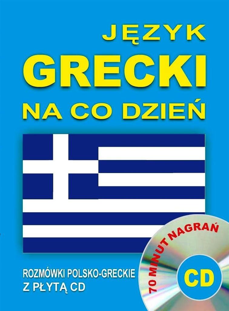 Język grecki na co dzień. Rozmówki +mini kurs + CD