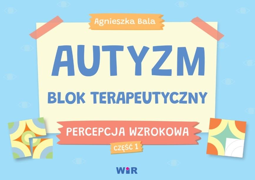 Autyzm Blok terapeutyczny Percepcja wzrokowa cz.1