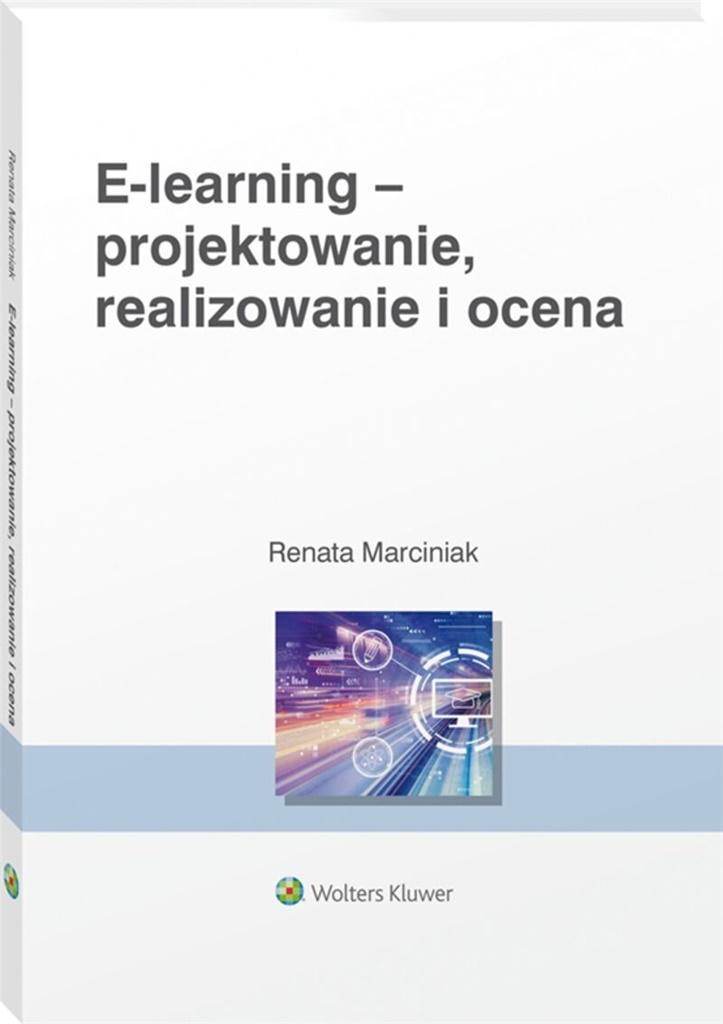 E-learning: projektowanie, organizowanie..
