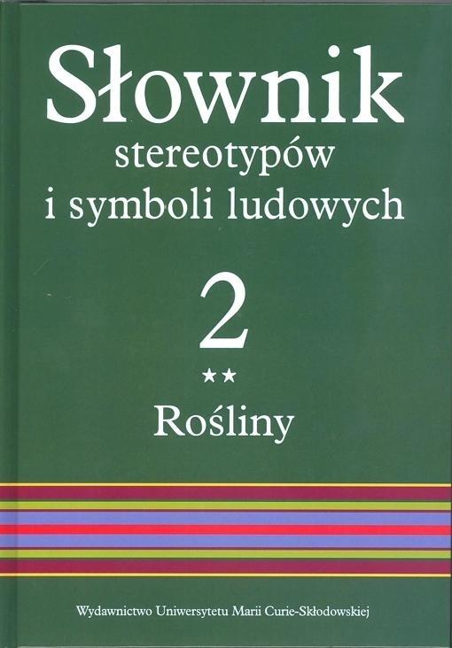 Słownik stereotypów i symboli ludowych t.2, z.II