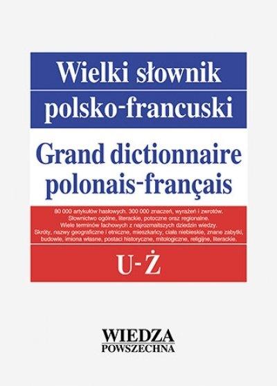 Wielki słownik polsko-francuski T. 5 U-Ż