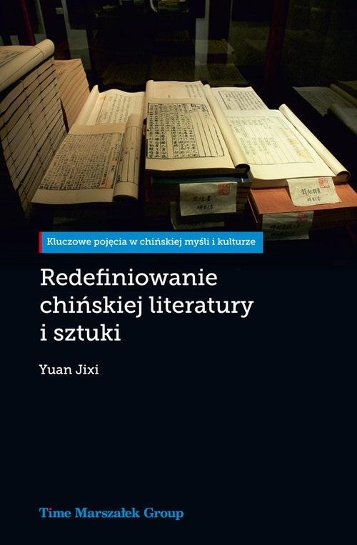 Redefiniowanie chińskiej literatury i sztuki